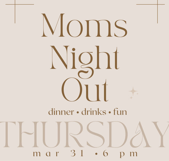 Moms’ Night Out